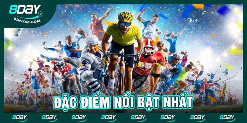 Đặc điểm nổi bật nhất