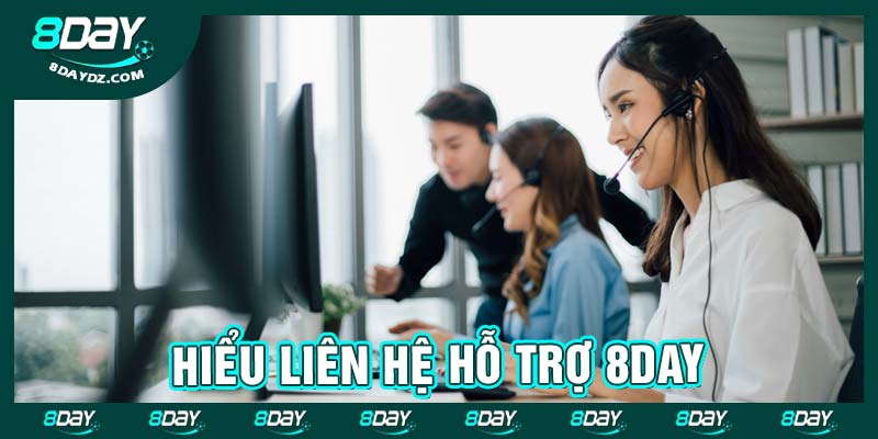 Hiểu liên hệ hỗ trợ 8day
