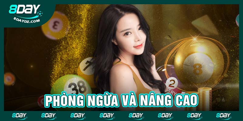 Phòng ngừa và nâng cao