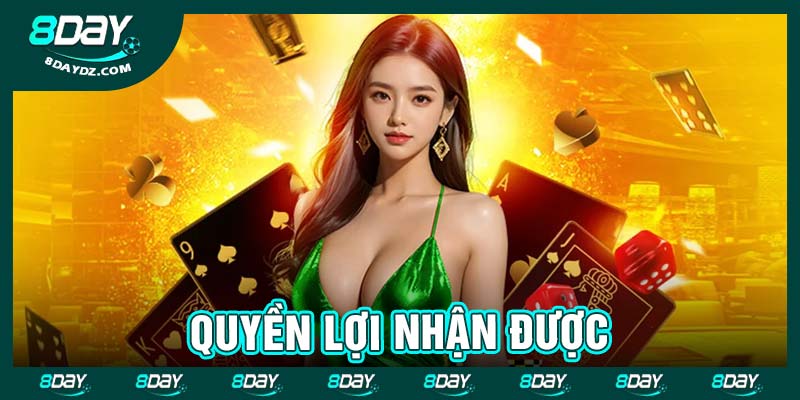 Quyền lợi nhận được