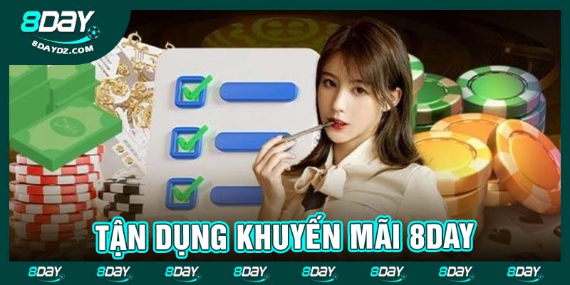 Tận dụng khuyến mãi 8day