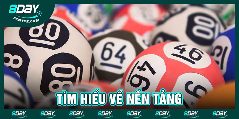 Tìm hiểu về nền tảng