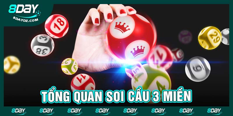 Tổng quan soi cầu 3 miền