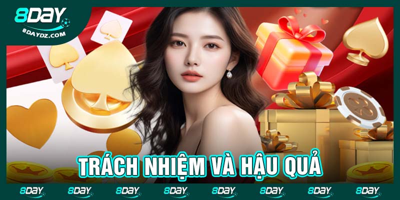 Trách nhiệm và hậu quả