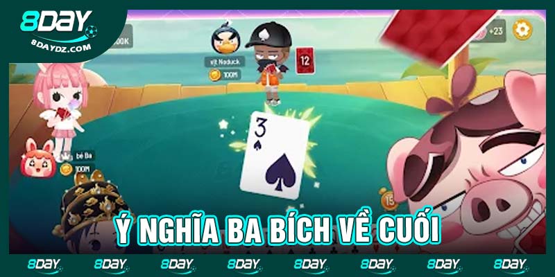 Ý nghĩa ba bích về cuối